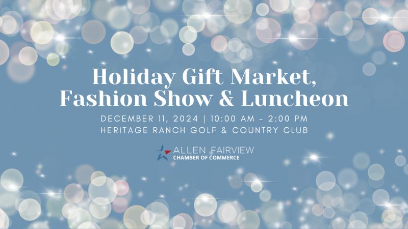 Holiday Gift Market, Fashion Show & Luncheon